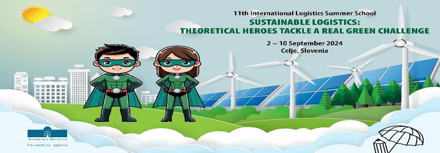 11TH INTERNATIONAL LOGISTICS SUMMER SCHOOL – SUSTAINABLE LOGISTICS: THEORETICAL HEROES TACKLE A REAL GREEN CHALLENGE